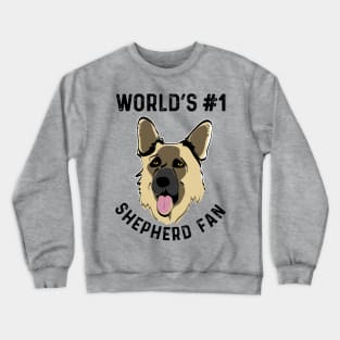 World's No 1 German Shepherd Fan Dog Lover Gifts Crewneck Sweatshirt